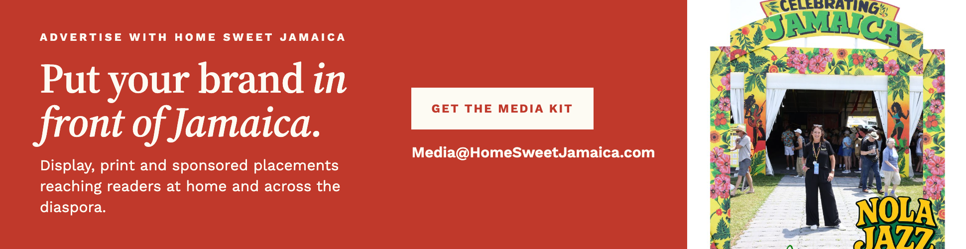 Advertise with Home Sweet Jamaica — Put your brand in front of Jamaica. Media@HomeSweetJamaica.com